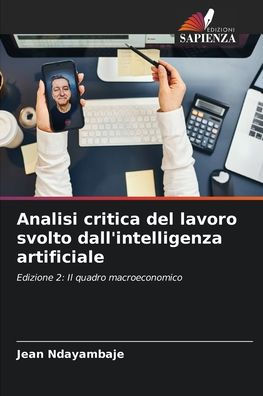 Analisi critica del lavoro svolto dall'intelligenza artificiale