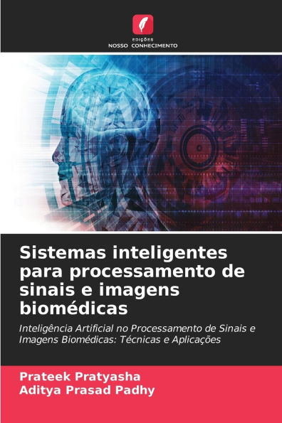 Sistemas inteligentes para processamento de sinais e imagens biom�dicas