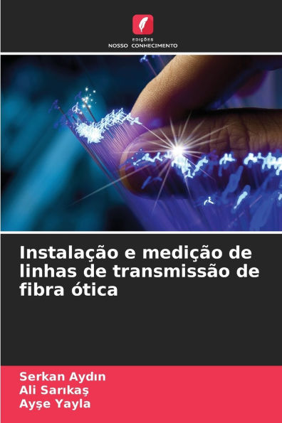 InstalaÃ¯Â¿Â½Ã¯Â¿Â½o e mediÃ¯Â¿Â½Ã¯Â¿Â½o de linhas de transmissÃ¯Â¿Â½o de fibra Ã¯Â¿Â½tica