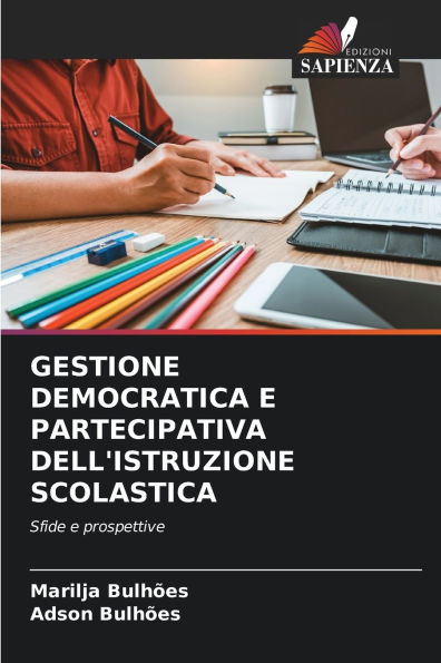 Gestione Democratica E Partecipativa Dell'istruzione Scolastica