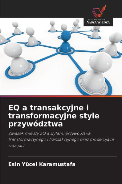EQ a transakcyjne i transformacyjne style przywÃ¯Â¿Â½dztwa