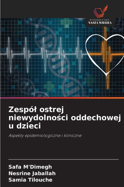 Zesp�l ostrej niewydolności oddechowej u dzieci