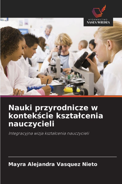 Nauki przyrodnicze w kontekście ksztalcenia nauczycieli