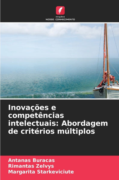 InovaÃ¯Â¿Â½Ã¯Â¿Â½es e competÃ¯Â¿Â½ncias intelectuais: Abordagem de critÃ¯Â¿Â½rios mÃ¯Â¿Â½ltiplos