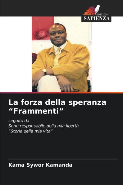 La forza della speranza "Frammenti"