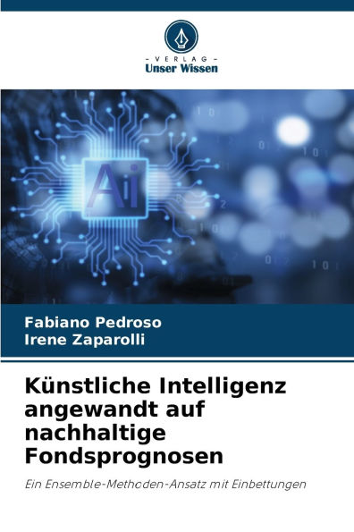 K�nstliche Intelligenz angewandt auf nachhaltige Fondsprognosen