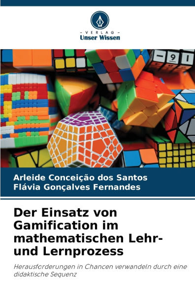 Der Einsatz von Gamification im mathematischen Lehr- und Lernprozess