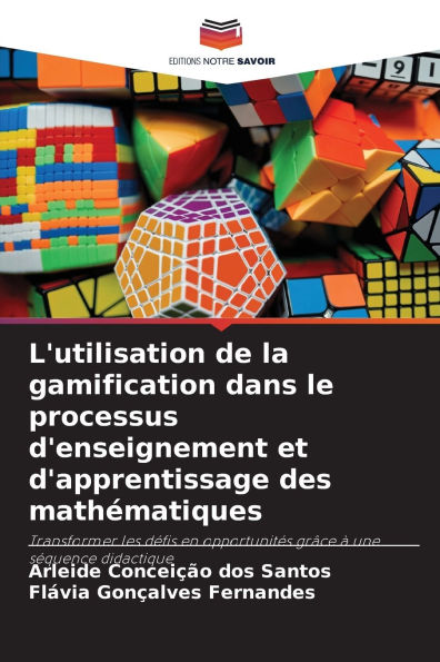 L'utilisation de la gamification dans le processus d'enseignement et d'apprentissage des mathÃ¯Â¿Â½matiques