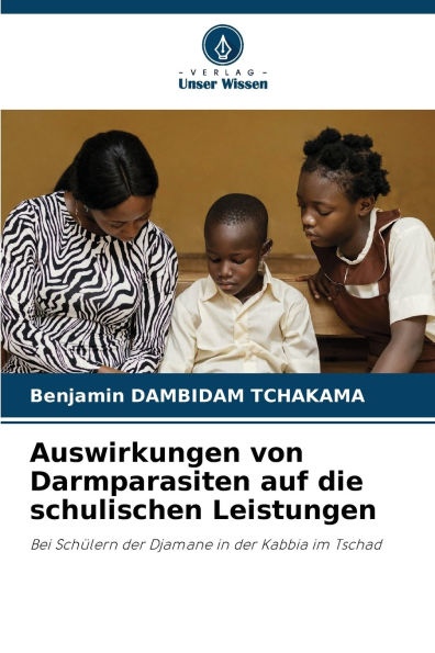 Auswirkungen von Darmparasiten auf die schulischen Leistungen