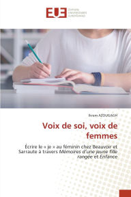 Title: Voix de soi, voix de femmes, Author: Ikram Azougagh