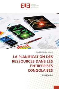 Title: La Planification Des Ressources Dans Les Entreprises Congolaises, Author: Olivier Debaba Safari
