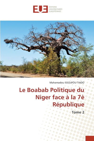 Le Boabab Politique du Niger face Ã¯Â¿Â½ la 7Ã¯Â¿Â½ RÃ¯Â¿Â½publique