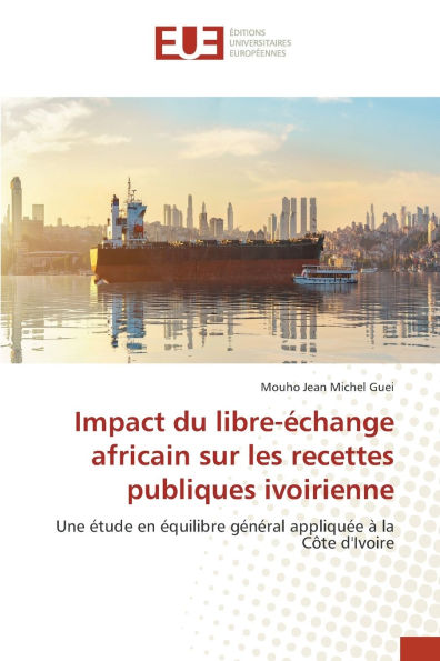 Impact du libre-�change africain sur les recettes publiques ivoirienne