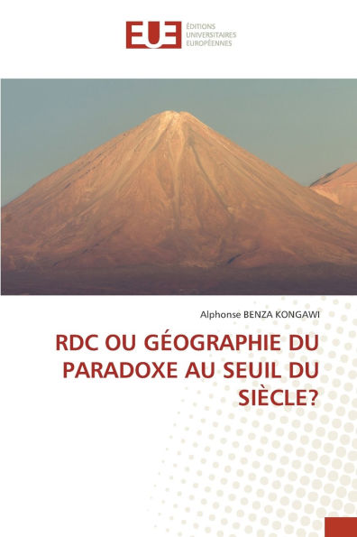 Rdc Ou GÃ¯Â¿Â½ographie Du Paradoxe Au Seuil Du SiÃ¯Â¿Â½cle?