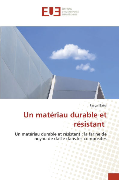Un matÃ¯Â¿Â½riau durable et rÃ¯Â¿Â½sistant