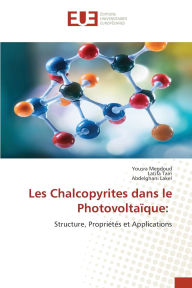 Title: Les Chalcopyrites dans le PhotovoltaÃ¯Â¿Â½que, Author: Yousra Megdoud
