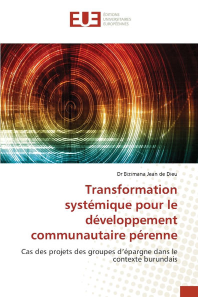 Transformation systÃ¯Â¿Â½mique pour le dÃ¯Â¿Â½veloppement communautaire pÃ¯Â¿Â½renne