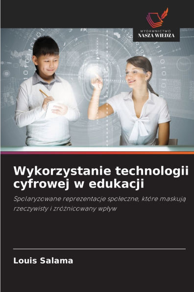 Wykorzystanie technologii cyfrowej w edukacji