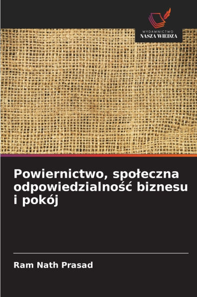 Powiernictwo, spoleczna odpowiedzialnośc biznesu i pokÃ¯Â¿Â½j