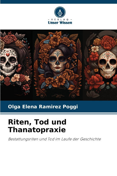 Riten, Tod und Thanatopraxie