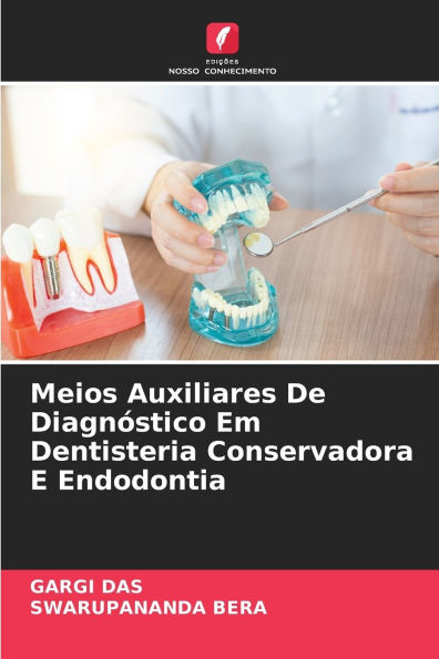 Meios Auxiliares De DiagnÃ¯Â¿Â½stico Em Dentisteria Conservadora E Endodontia