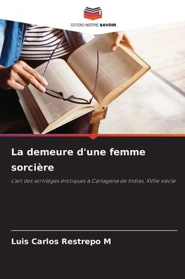 La demeure d'une femme sorci�re