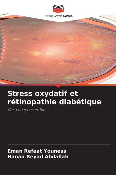Stress oxydatif et rÃ¯Â¿Â½tinopathie diabÃ¯Â¿Â½tique