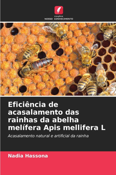 EficiÃ¯Â¿Â½ncia de acasalamento das rainhas da abelha melÃ¯Â¿Â½fera Apis mellifera L
