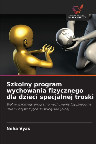 Szkolny program wychowania fizycznego dla dzieci specjalnej troski