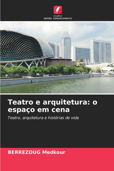 Teatro e arquitetura: o espaÃ¯Â¿Â½o em cena