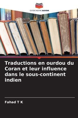 Traductions en ourdou du Coran et leur influence dans le sous-continent indien