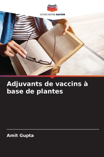 Adjuvants de vaccins Ã¯Â¿Â½ base de plantes