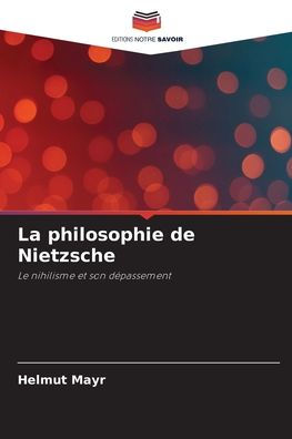 La philosophie de Nietzsche