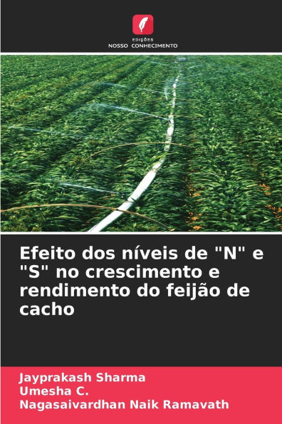 Efeito dos nÃ¯Â¿Â½veis de N e S no crescimento e rendimento do feijÃ¯Â¿Â½o de cacho