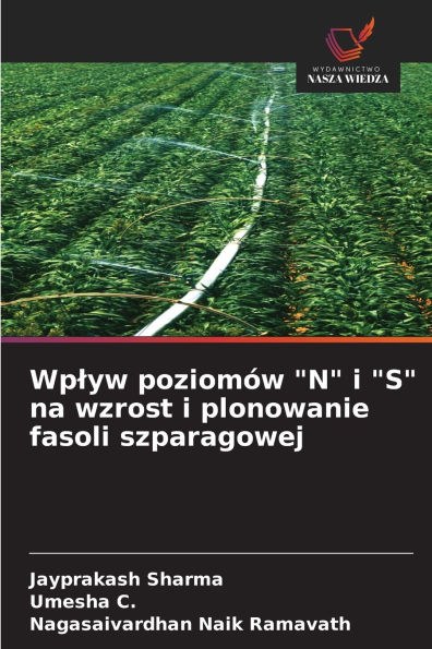 Wplyw poziomÃ¯Â¿Â½w "N" i "S" na wzrost i plonowanie fasoli szparagowej