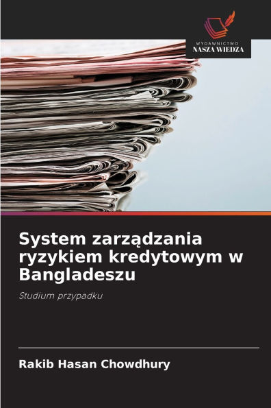 System zarządzania ryzykiem kredytowym w Bangladeszu
