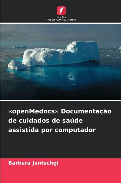 openMedocs Documenta��o de cuidados de sa�de assistida por computador