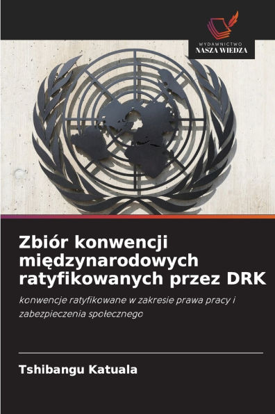 Zbi�r konwencji międzynarodowych ratyfikowanych przez DRK
