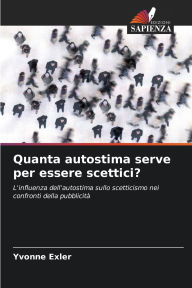 Title: Quanta autostima serve per essere scettici?, Author: Yvonne Exler