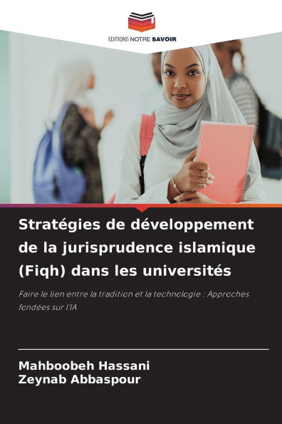 StratÃ¯Â¿Â½gies de dÃ¯Â¿Â½veloppement de la jurisprudence islamique (Fiqh) dans les universitÃ¯Â¿Â½s