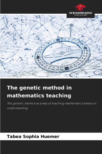The genetic method in mathematics teaching