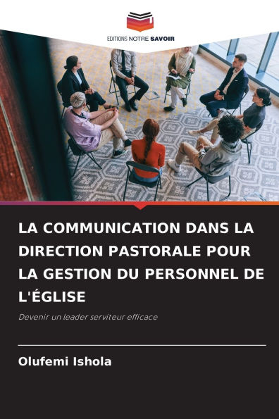 La Communication Dans La Direction Pastorale Pour La Gestion Du Personnel de l'Ã¯Â¿Â½glise