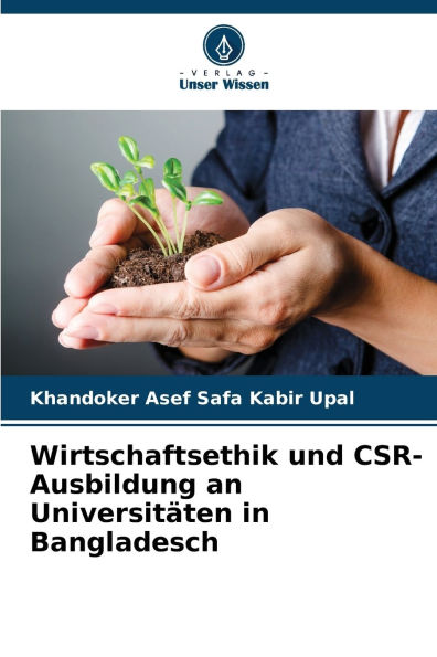 Wirtschaftsethik und CSR-Ausbildung an Universit�ten in Bangladesch