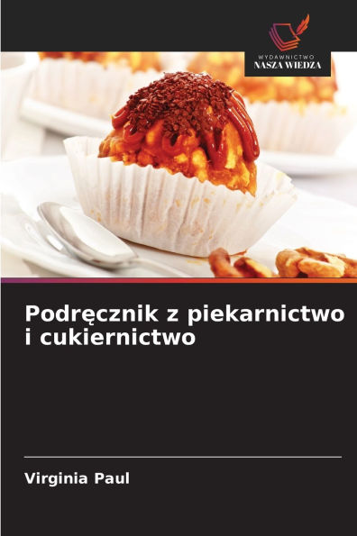 Podręcznik z piekarnictwo i cukiernictwo