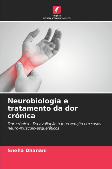 Neurobiologia e tratamento da dor crÃ¯Â¿Â½nica
