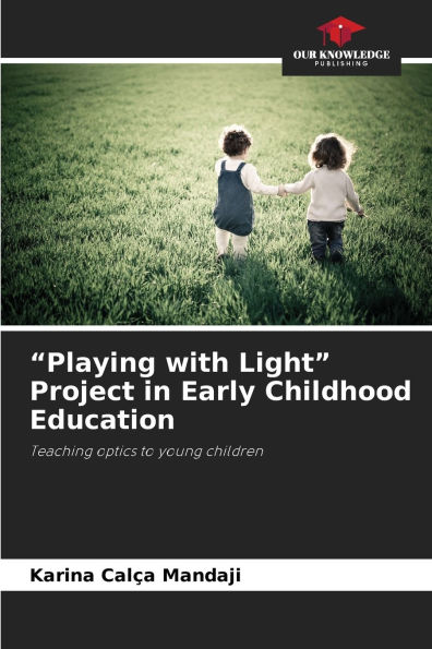 "Playing with Light" Project in Early Childhood Education