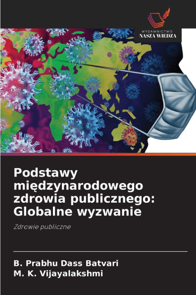 Podstawy międzynarodowego zdrowia publicznego: Globalne wyzwanie