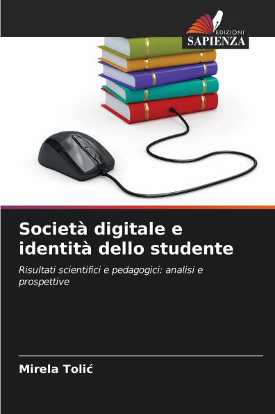 SocietÃ¯Â¿Â½ digitale e identitÃ¯Â¿Â½ dello studente