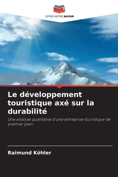Le dÃ¯Â¿Â½veloppement touristique axÃ¯Â¿Â½ sur la durabilitÃ¯Â¿Â½