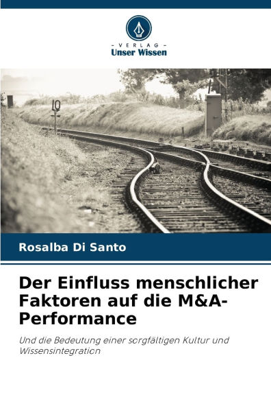 Der Einfluss menschlicher Faktoren auf die M&A-Performance